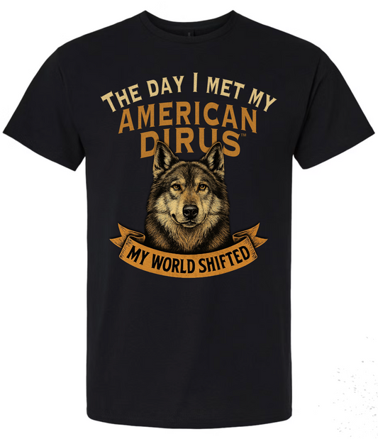 Unisex Short Sleeve T-Shirt - THE DAY I MET MY AMERICAN DIRUS™